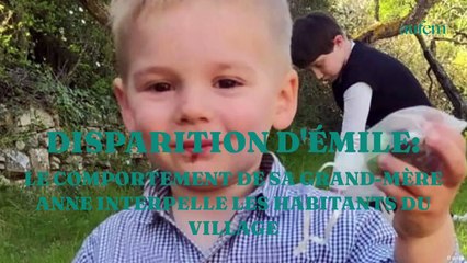 Disparition d'Emile : le comportement de sa grand-mère Anne interpelle les habitants du village