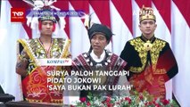 Surya Paloh Tanggapi Pidato 'Pak Lurah' Jokowi di Sidang Tahunan MPR