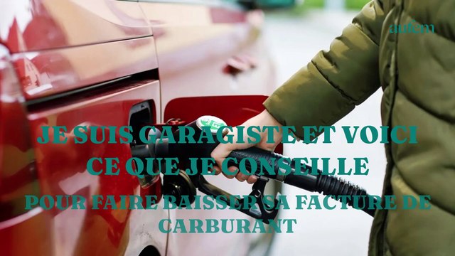 Je suis garagiste et voici ce que je conseille pour faire baisser sa facture de carburant