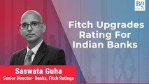 Fitch Ratings On Indian Banks | BQ Prime