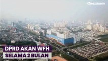 Tekan Polusi Udara DPRD DKI Ambil Langkah WFH Selama 2 Bulan