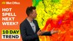 10 Day Trend 16/08/2023 – How hot? How long? – Met Office weekly weather forecast UK