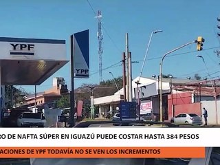 El litro de nafta súper en Iguazú puede costar hasta 384 pesos