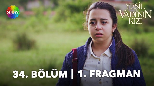 Yeşil Vadi'nin Kızı 34. Bölüm Fragmanı | Sevdiğim her şey elimden kayıp gidiyor...