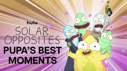 Pupa’s Best Moments   Solar Opposites   Hulu