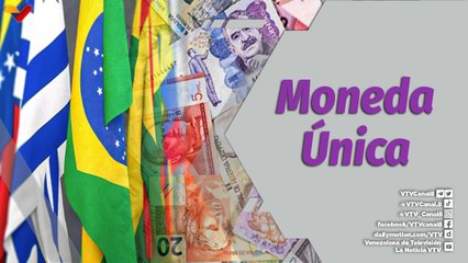 Al Día | Creación de una Moneda Única para la integración Latinoamérica