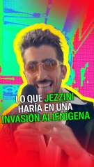 Lo que Jezzini haría en una invasión alienígena