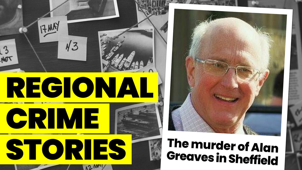 Sheffield True Crime Stories: The Christmas Eve murder of Alan Greaves