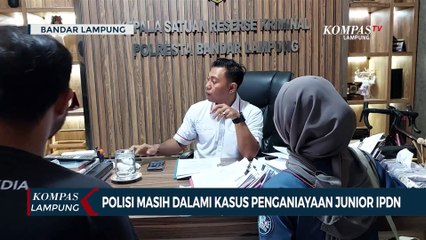 Polisi Masih Dalami Kasus Penganiayaan Junior IPDN