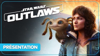 Star Wars Outlaws - Tout savoir du monde ouvert