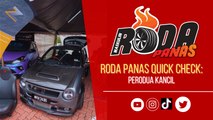 Roda Panas Quick Check : Perodua Kancil Turbo