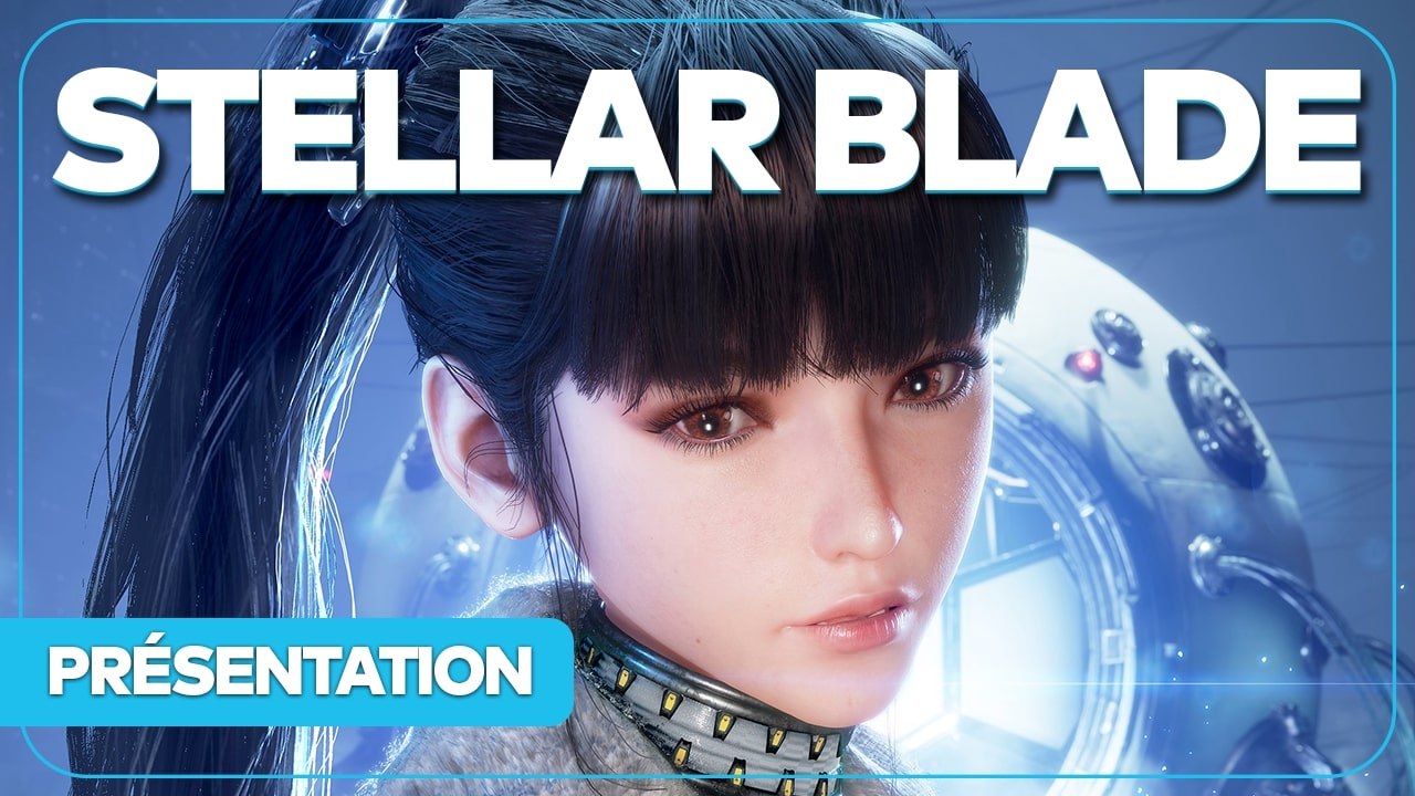 Stellar Blade - Tout savoir du jeu d'action