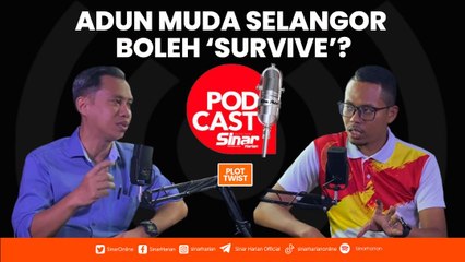 'ADUN muda Selangor boleh 'survive'?'