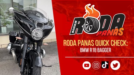 Roda Panas Quick Check : BMW R18 BAGGER