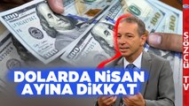 Döviz Kuru Yükselecek Diyen Uzman İsimden Korkutan Nisan Ayı Uyarısı