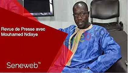 Revue de Presse du 17 Aout 2023 avec Mouhamed Ndiaye