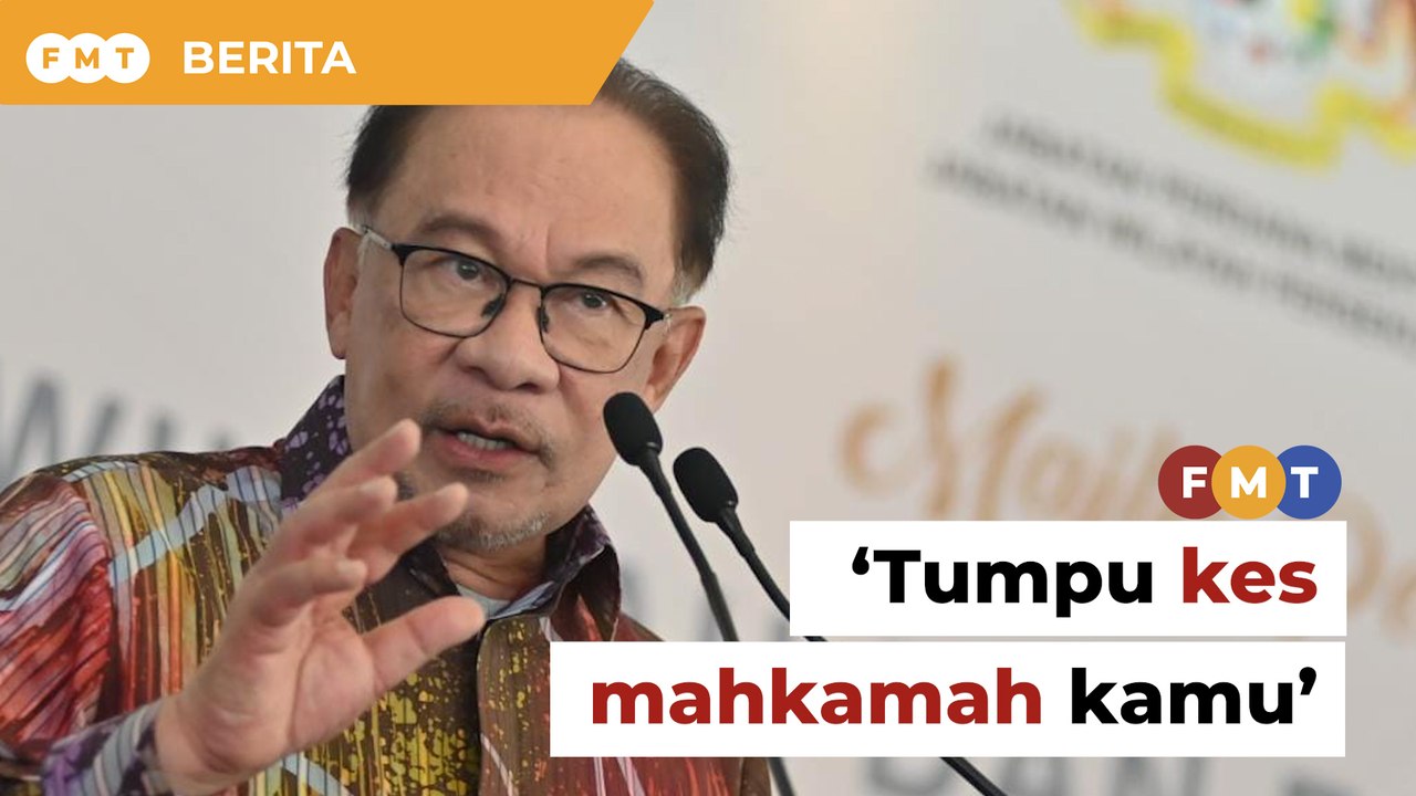 Tumpu sajalah kes mahkamah kamu, Anwar beritahu Muhyiddin