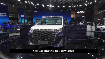 New Jac REFINE RF8 MPV 2024