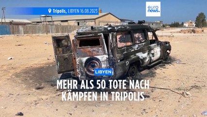 Kämpfe in Libyen: Zahl der Todesopfer steigt auf mindestens 55