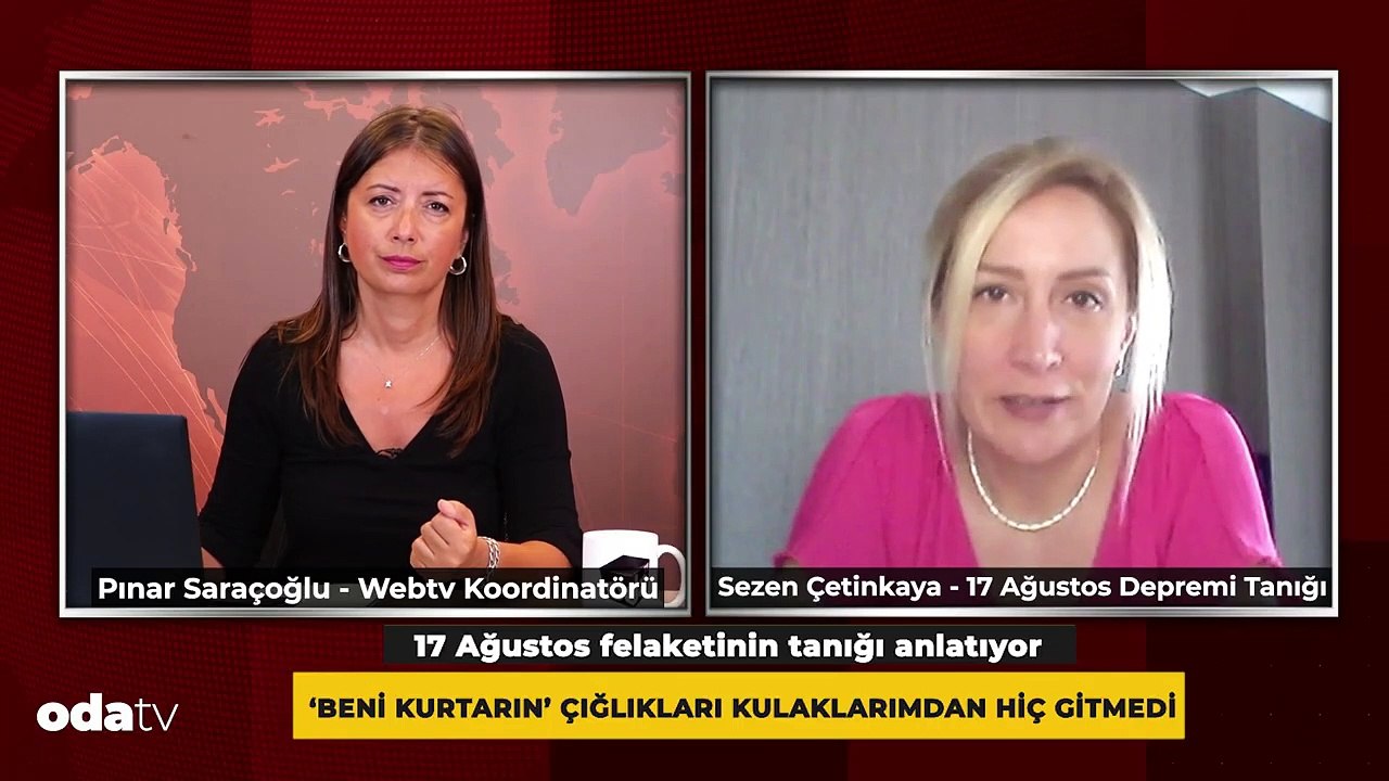 17 Ağustos Felaketinin Tanığı Anlatıyor - 'Beni Kurtarın' Çığlıkları Kulaklarımdan Hiç Gitmedi