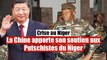 Niger : La Chine apporte son soutien inconditionnel aux Putschistes