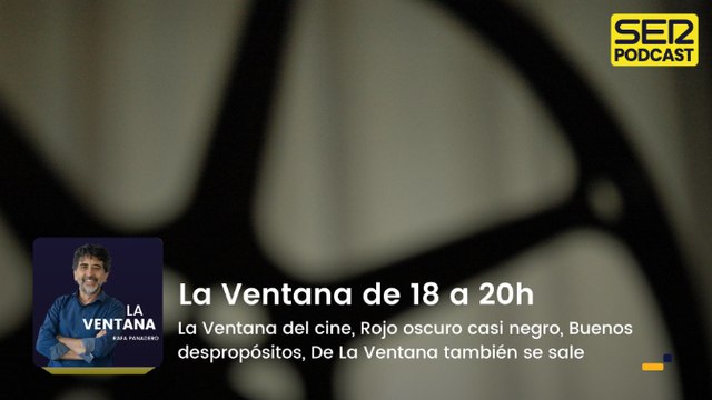 La Ventana del cine, Rojo oscuro casi negro, Buenos despropósitos, De La Ventana también se sale
