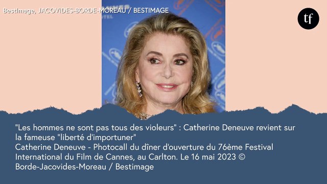 Les hommes ne sont pas tous des violeurs : Catherine Deneuve revient sur la liberté d'importuner et défend Gérard Depardieu