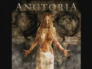 Angtoria - Hell hath no fury like a woman scorned