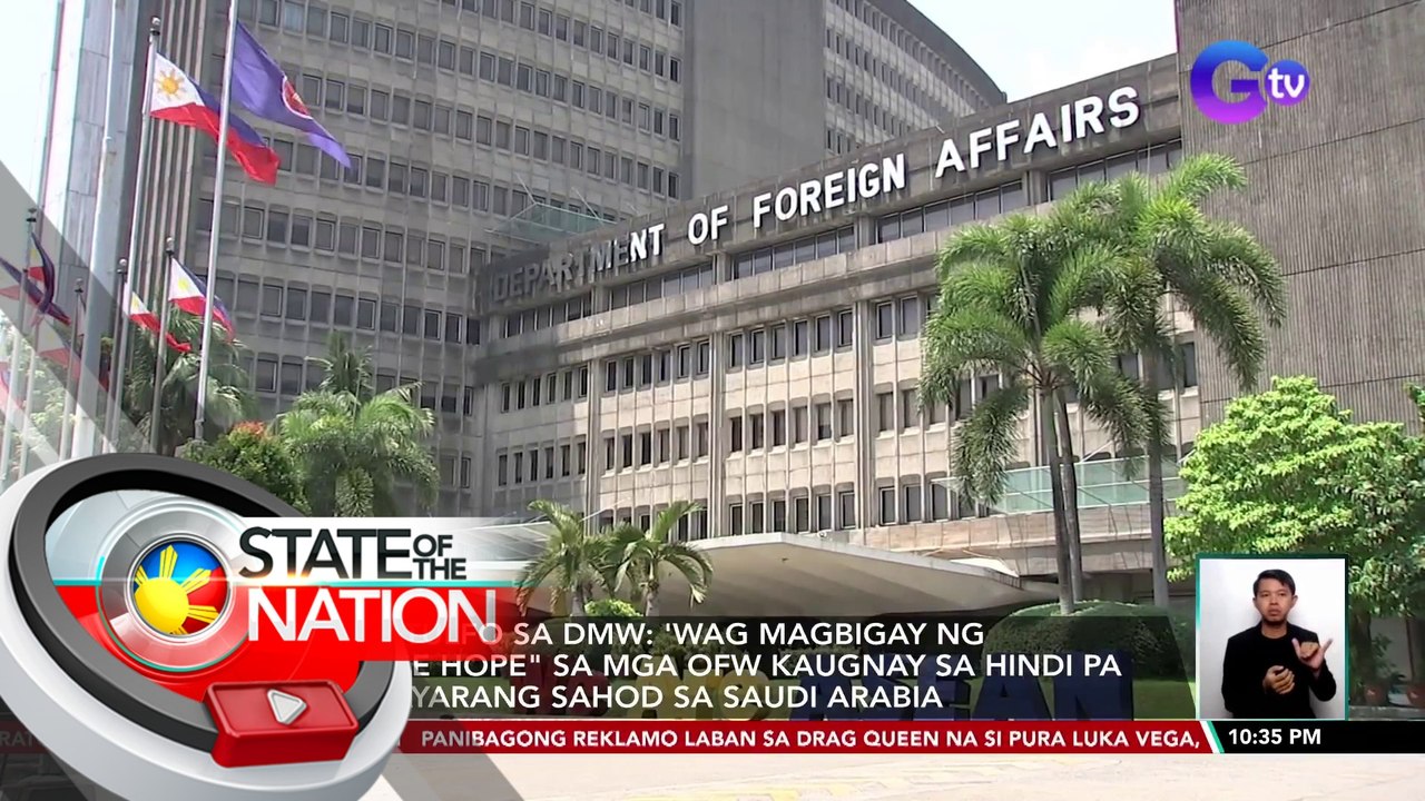 Sen. Tulfo sa DMW: 'Wag magbigay ng "False Hope" sa mga OFW Kaugnay sa hindi pa nabayarang sahod sa Saudi Arabia | SONA