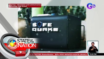 Earthquake sensory device na likha ng mga high school student, maaaring makatulong sa survival at rescue tuwing may lindol | SONA