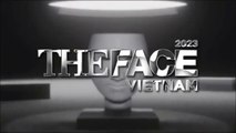 Tập 8-2 - The Face Việt Nam (2023) - Host Nam Trung, Anh Thư, Vũ Thu Phương, Minh Triệu, Kỳ Duyên