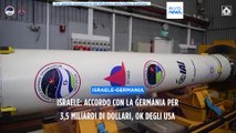 Accordo Israele-Germania, 3,5 miliardi per l'acquisizione di un sistema di difesa missilistica