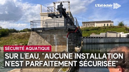 Sur l’eau, "aucune installation n’est parfaitement sécurisée"