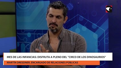 Mes de las infancias: disfruta a pleno del "Circo de los dinosaurios"