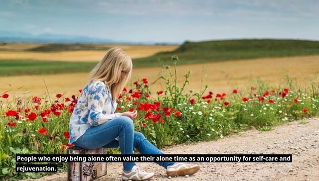 People Who Like To Be Alone Have These Special Personality Traits