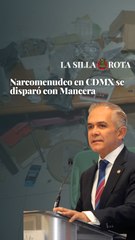 Narcomenudeo en CDMX se disparó con Mancera