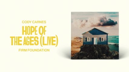 Cody Carnes - Hope Of The Ages (Audio / Live)