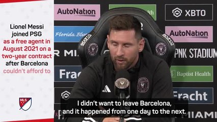 'I did not want to leave Barcelona' - Messi reveals truth behind PSG move