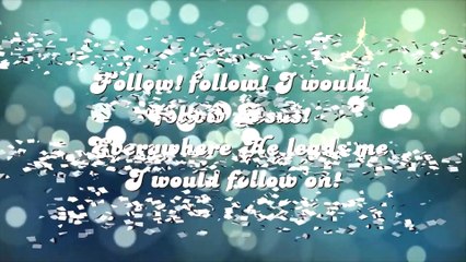 Down in the Valley with My Saviour I Would Go