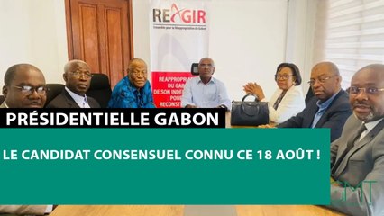[#Reportage] Présidentielle Gabon : le candidat consensuel connu ce 18 août !