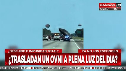 Impunidad total: así trasladan OVNI a plena luz del día