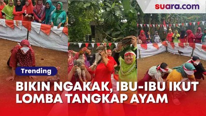 Bikin Ngakak! Kelakuan Ibu-Ibu saat Lomba Tangkap Ayam, Warganet: Ras Terkuat Di Bumi Mah Bebas..