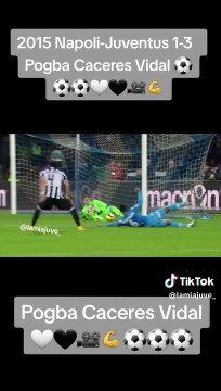 2015 Napoli-Juventus 1-3 #pogba Pogba #caceres Caceres #vidal Vidal ... ⚽️⚽️⚽️ #lamiajuve_ #juve #juventus #juventusfans⚪⚫ #storiadiungrandeamore #finoallafineforzajuventus⚪️⚫️ #finoallafine #forzajuve #juventusfans⚪⚫ #neiperte #viraltikto