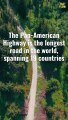 Top 10 facts about The long road in the world  The Pan-American Highway  Trends This Year #road