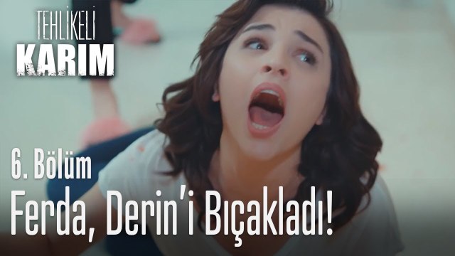 Ferda, Derin'i bıçakladı - Tehlikeli Karım
