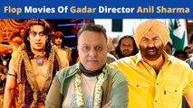 6 Biggest Flops Of Gadar Director Anil Sharma