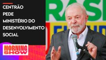 Lula deve anunciar ministros e Centrão reforça pedidos