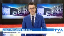 TVA Nouvelles CHAU 12h 18 août 2023