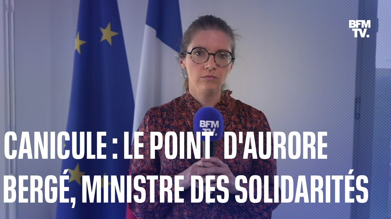 La ministre des Solidarités et des Familles, Aurore Bergé, fait le point sur la canicule en France