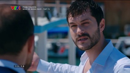 mùa hè đáng nhớ tập 73 - VTV1 thuyết minh - phim tho nhi ky - xem phim mua he dang nho tap 74